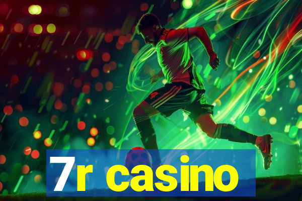 7r casino